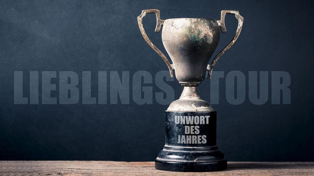 Unwort des Jahres 2021 - die «Lieblingstour»