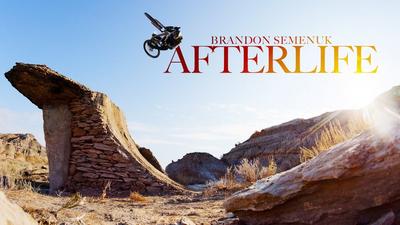 Brandon Semenuk «Afterlife»