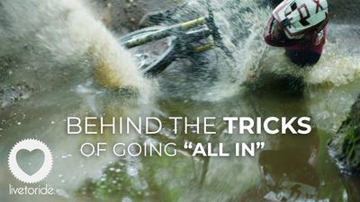 Live To Ride - Behind The Tricks of Going "All In"